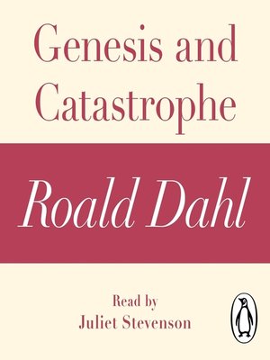 cover image of Genesis and Catastrophe (A Roald Dahl Short Story)